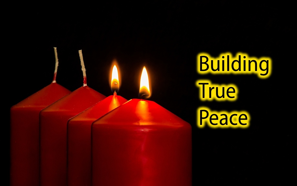 Candles for the second Sunday of Advent. Building True Peace